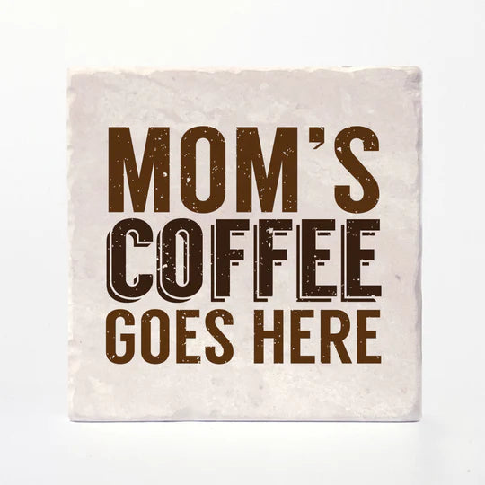 Coaster - Mom's Coffee