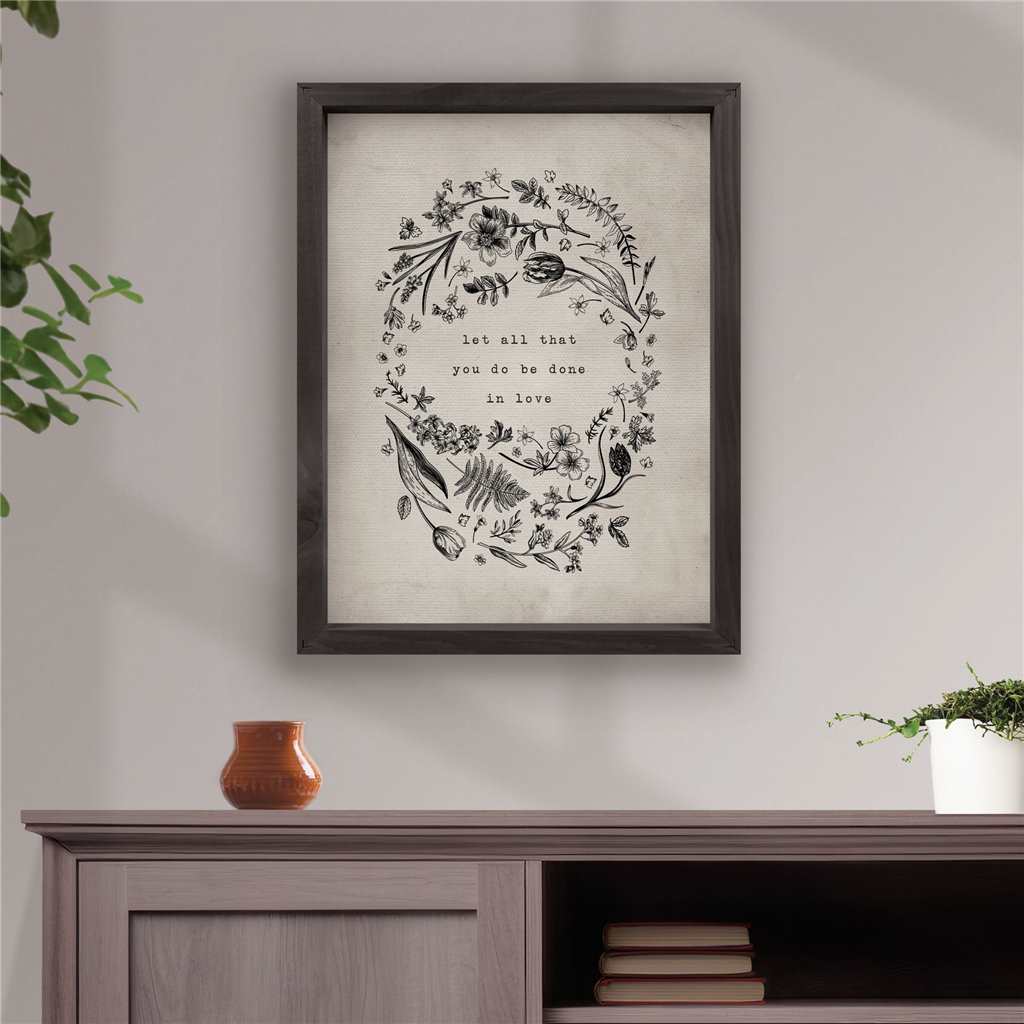 Sign - Framed Linen - Let All That You Do Be Done In Love