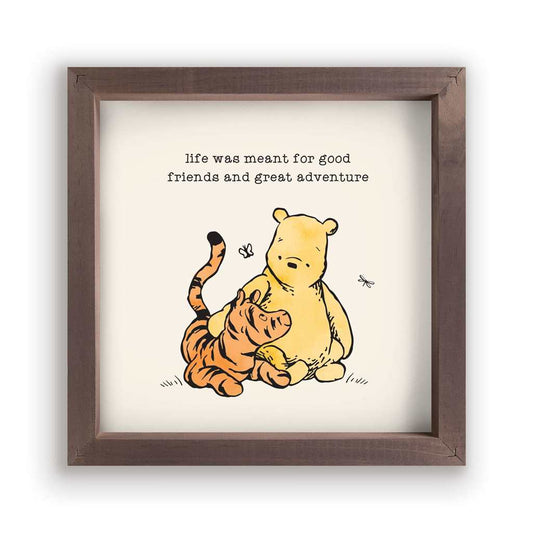 Sign - Winnie The Pooh - Life Was Meant For Good Friends