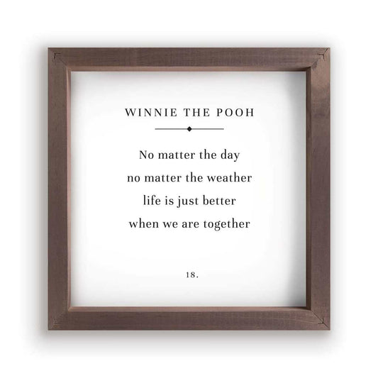 Sign - Winnie The Pooh - No Matter The Day