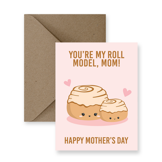Card - You're My Roll Model, Mom