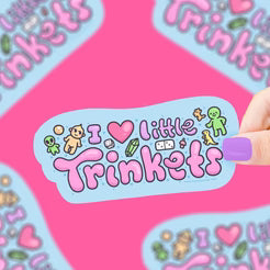 Sticker - I Love Little Trinkets