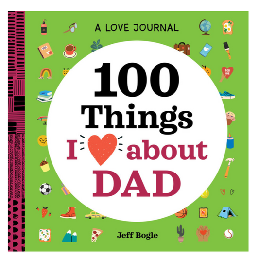 Guided Journal - 100 Things I Love About Dad