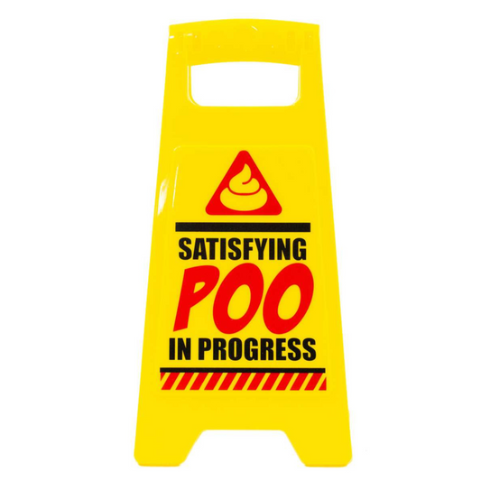 Shelf Sign - Satisfying Poo In Progress