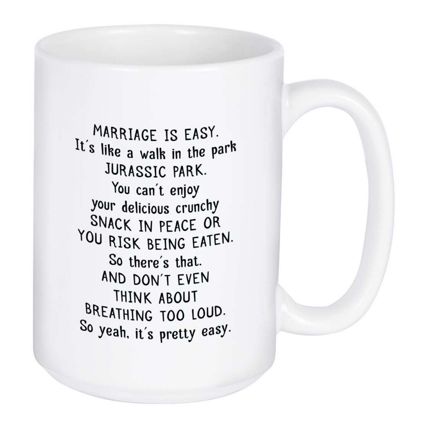 Mug - Marriage Is Easy - 15oz