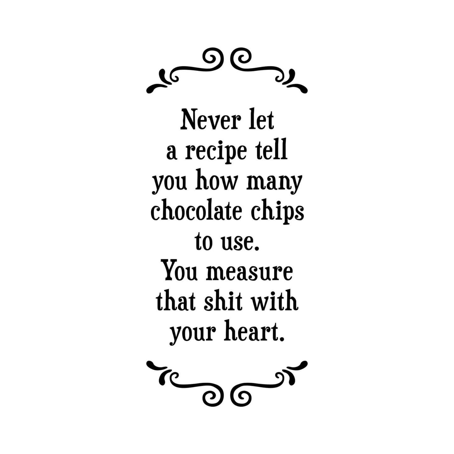 Tea Towel - Never Let A Recipe Tell You