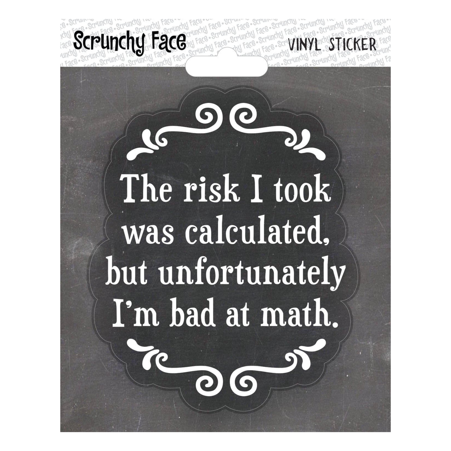 Sticker - The Risk I Took Was Calculated