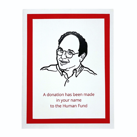 Card - Seinfeld - George Human Fund