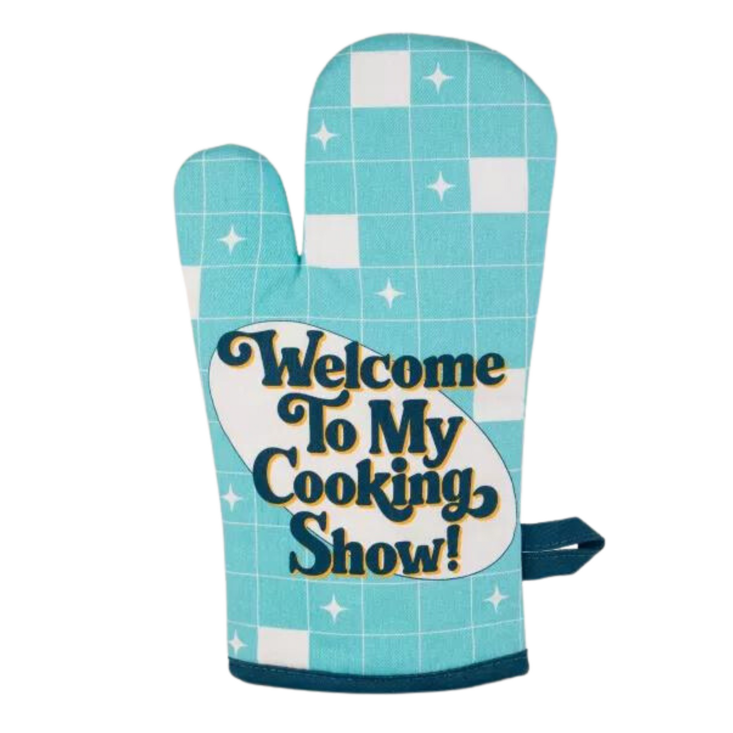 Oven Mitt - Welcome To My Cooking Show!