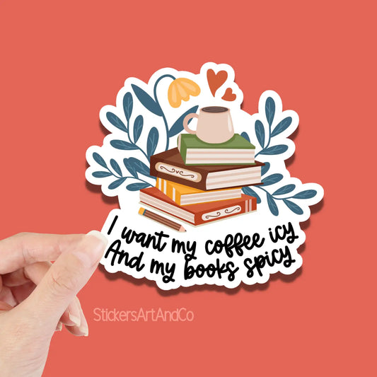 Sticker - Coffee Icy, Books Spicy