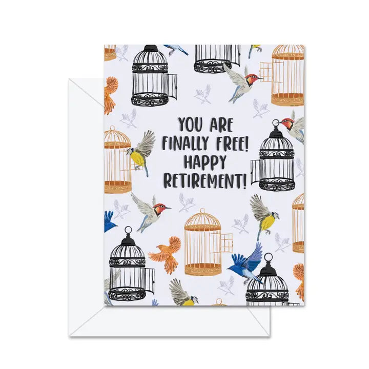 Card - Retirement - You Are Finally Free!