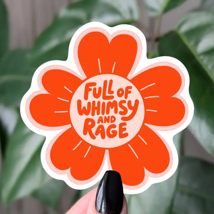 Sticker - Full of Whimsy and Rage