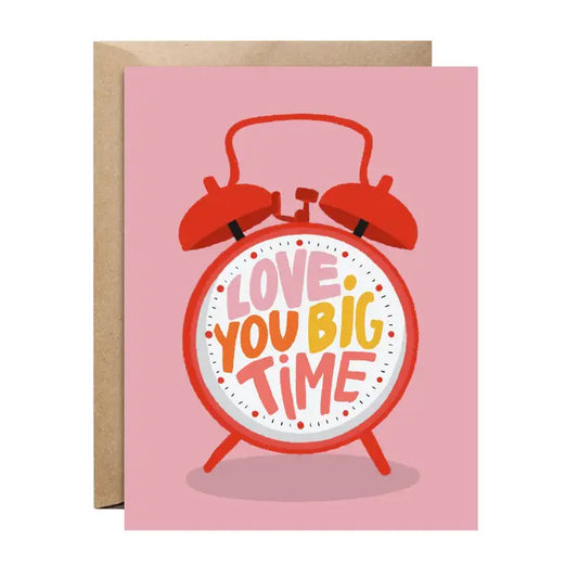 Card - Love You Big Time