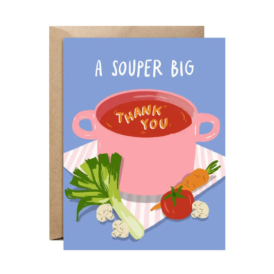 Card - Souper Big Thank You