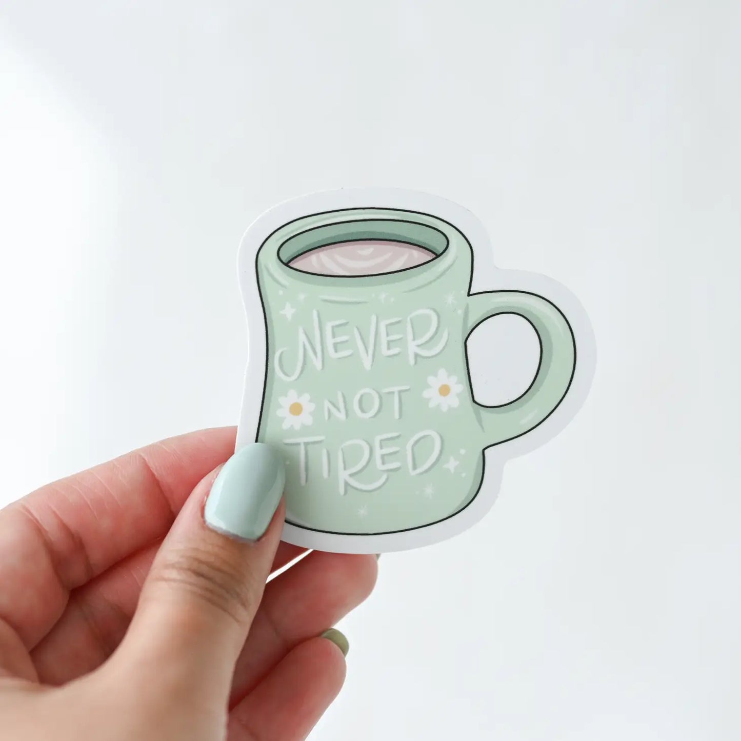 Sticker -  Never Not Tired Mug