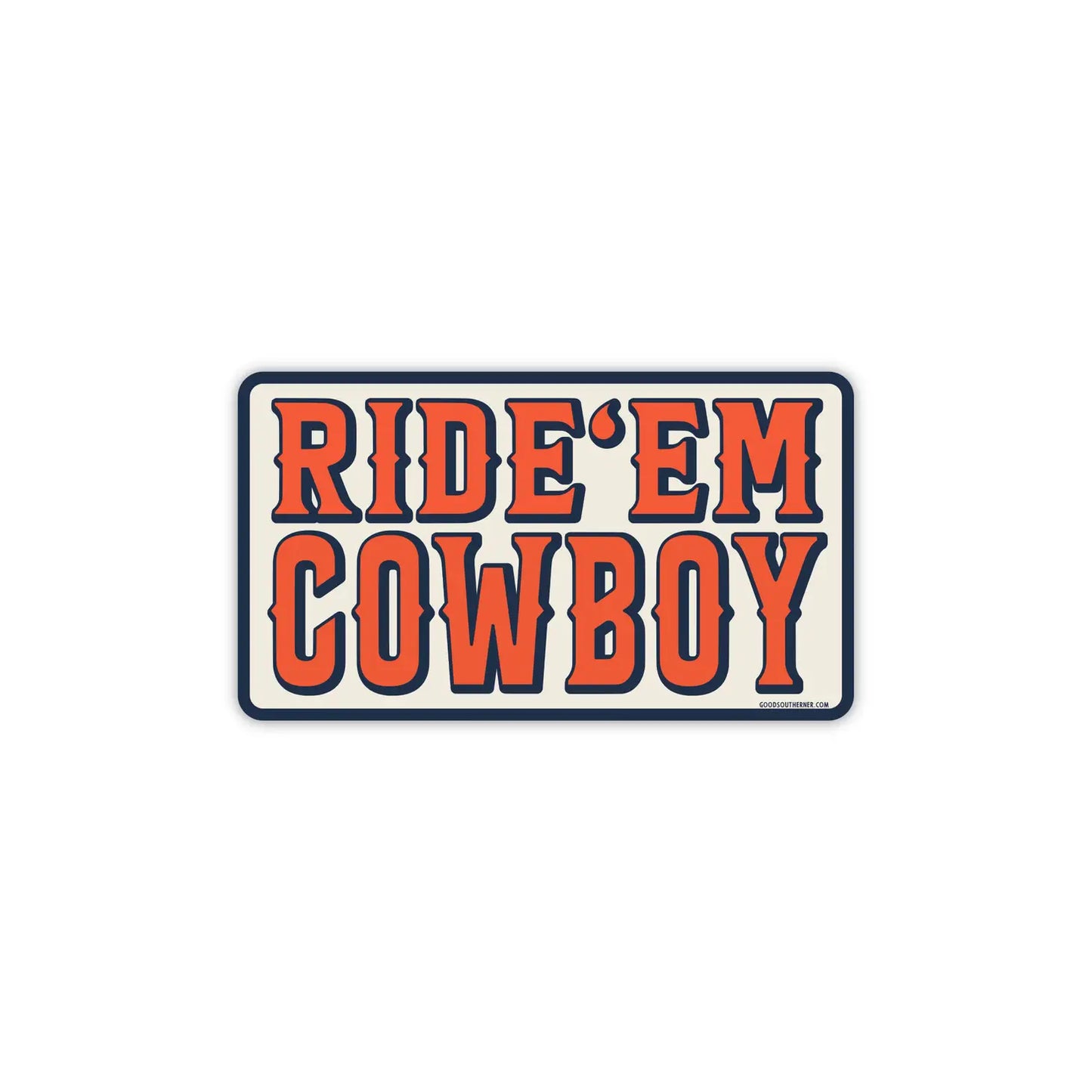 Sticker - Ride'Em Cowboy