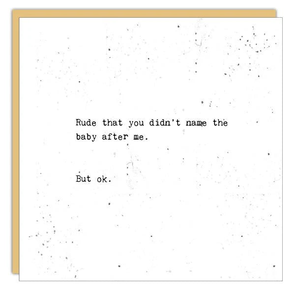 Card - Gems - Rude That You Didn't Name The Baby After Me