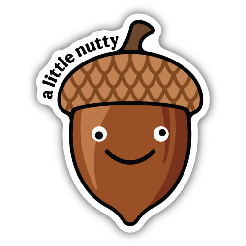 Sticker - A Little Nutty