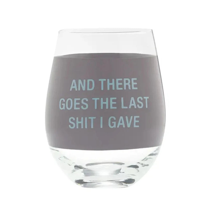 Wine Glass - Last Shit - Grey