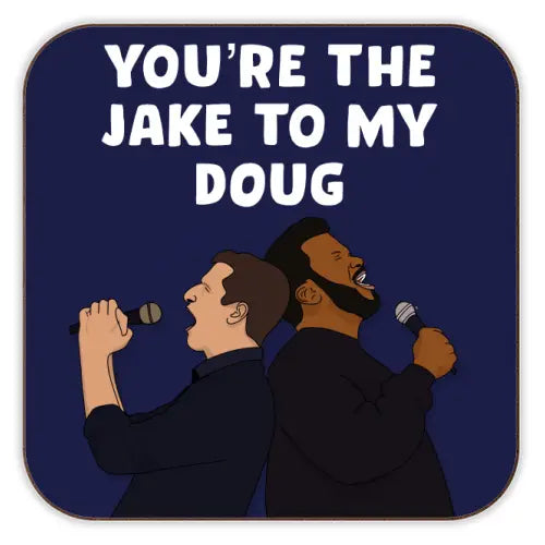 Coaster - Brooklyn 99 - Jake To My Doug