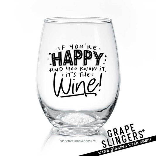 Wine Glass - If You're Happy