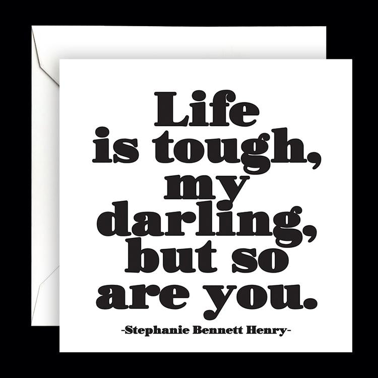 Card - Quotable Cards - Life Is Tough