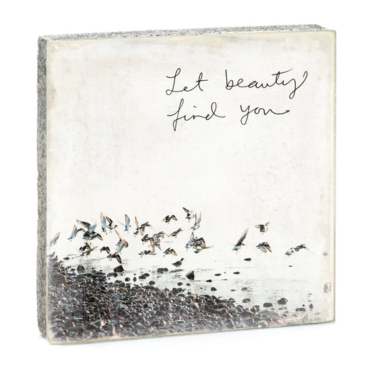 Small Art Block - Let Beauty Find You