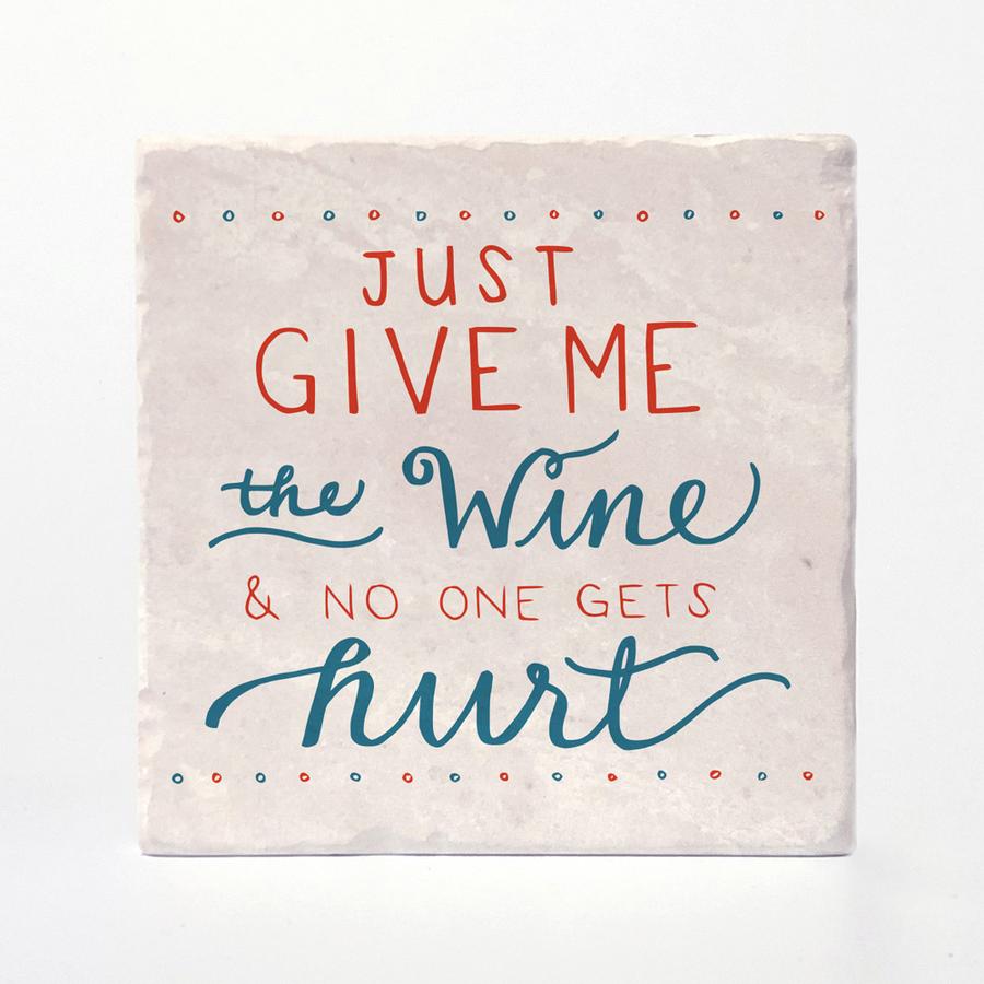 Coaster - Just Give Me The Wine