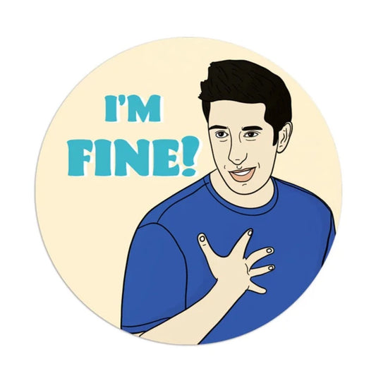 Sticker - Friends - Ross I'm Fine