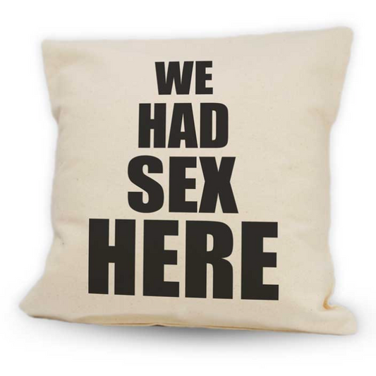 Pillow - We Had Sex Here