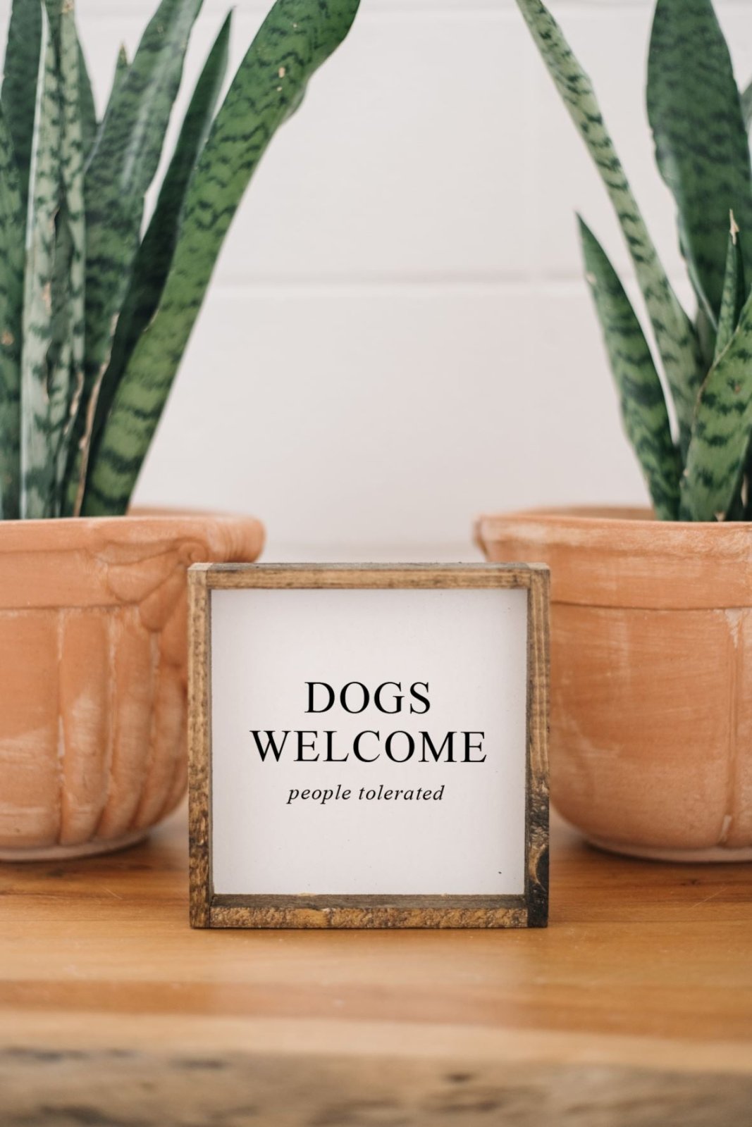 Sign - Dogs Welcome, People Tolerated