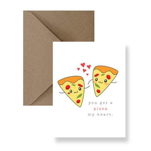 Card - You Got A Pizza My Heart