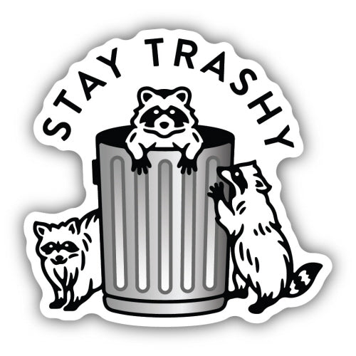 Sticker - Stay Trashy Raccoons
