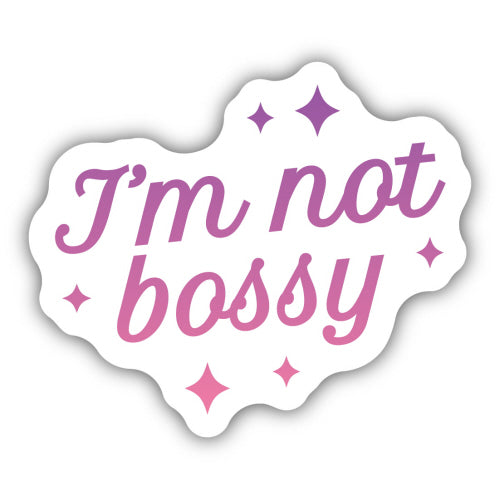 Sticker - I'm Not Bossy
