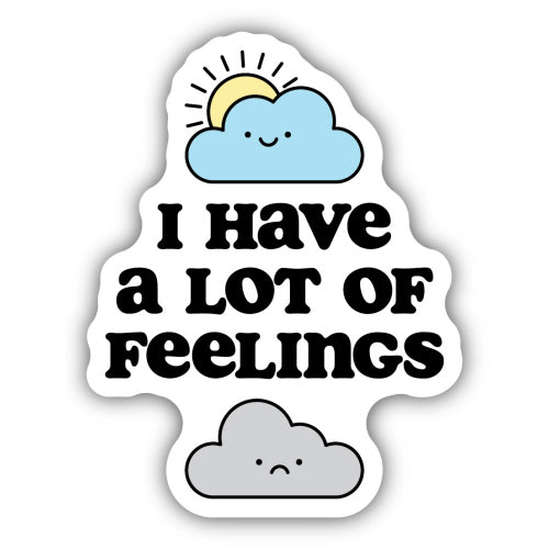 Sticker - I Have A Lot of Feelings