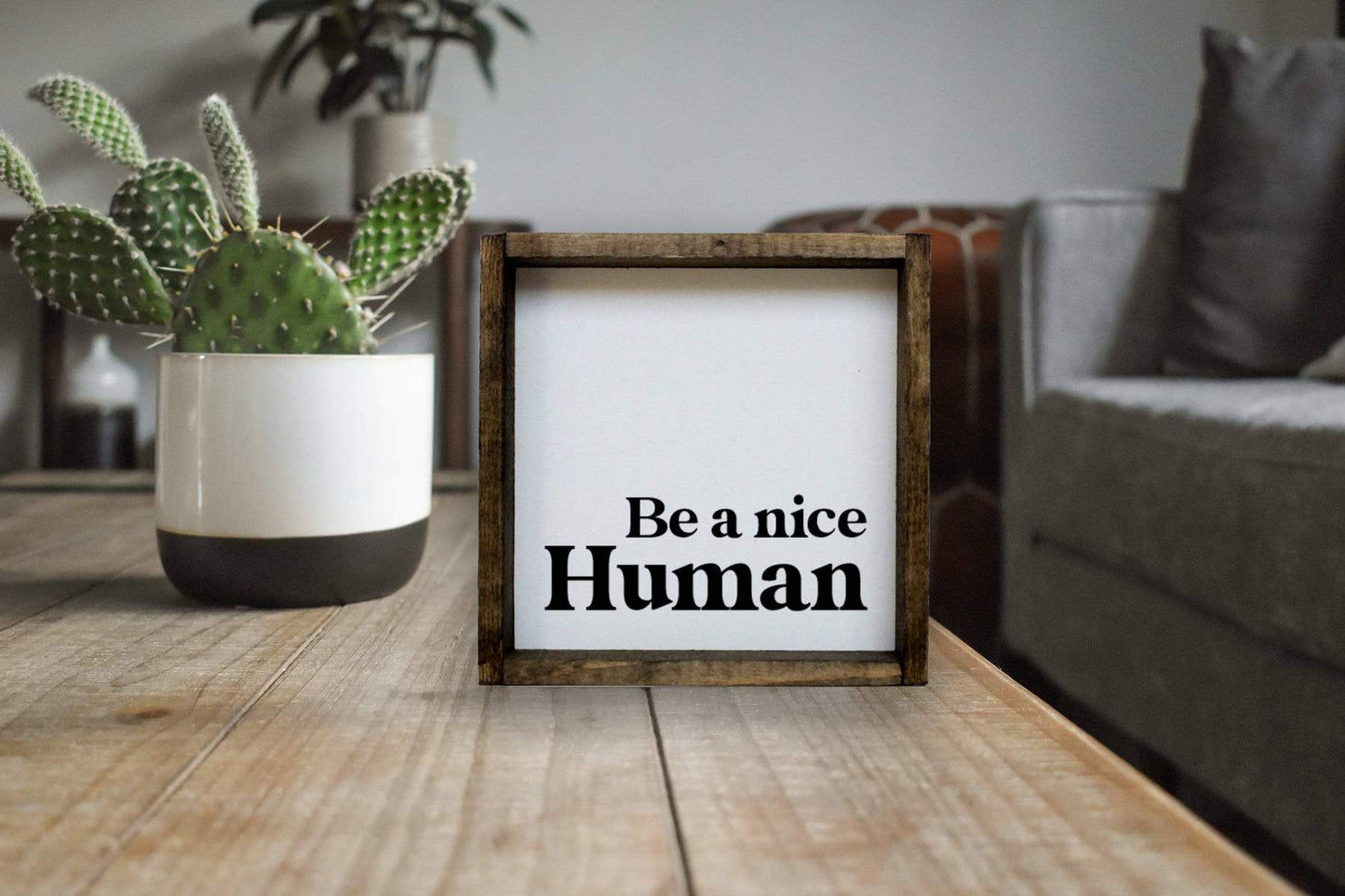 Sign - Be A Nice Human